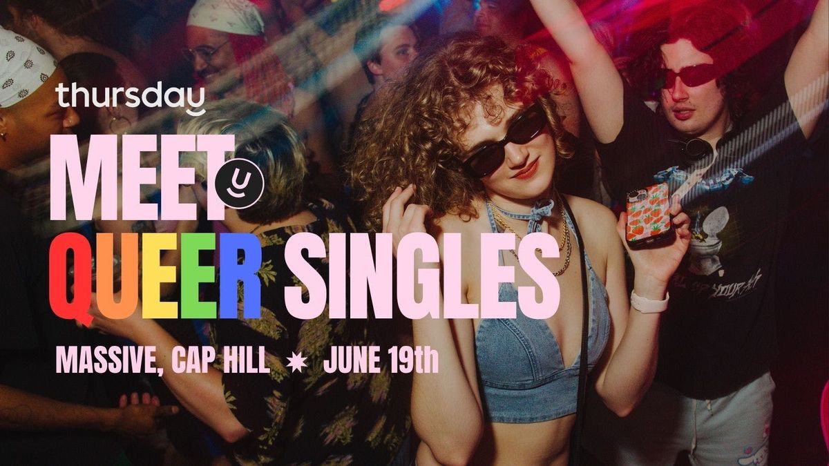 Thursday | Massive  (Queer 21+) | Capitol Hill, 20 June | Event in Seattle | AllEvents