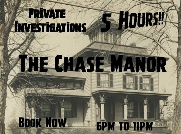 Private 5 Hour Investigation - The Chase Manor, 27 December | Event in Auburn | AllEvents