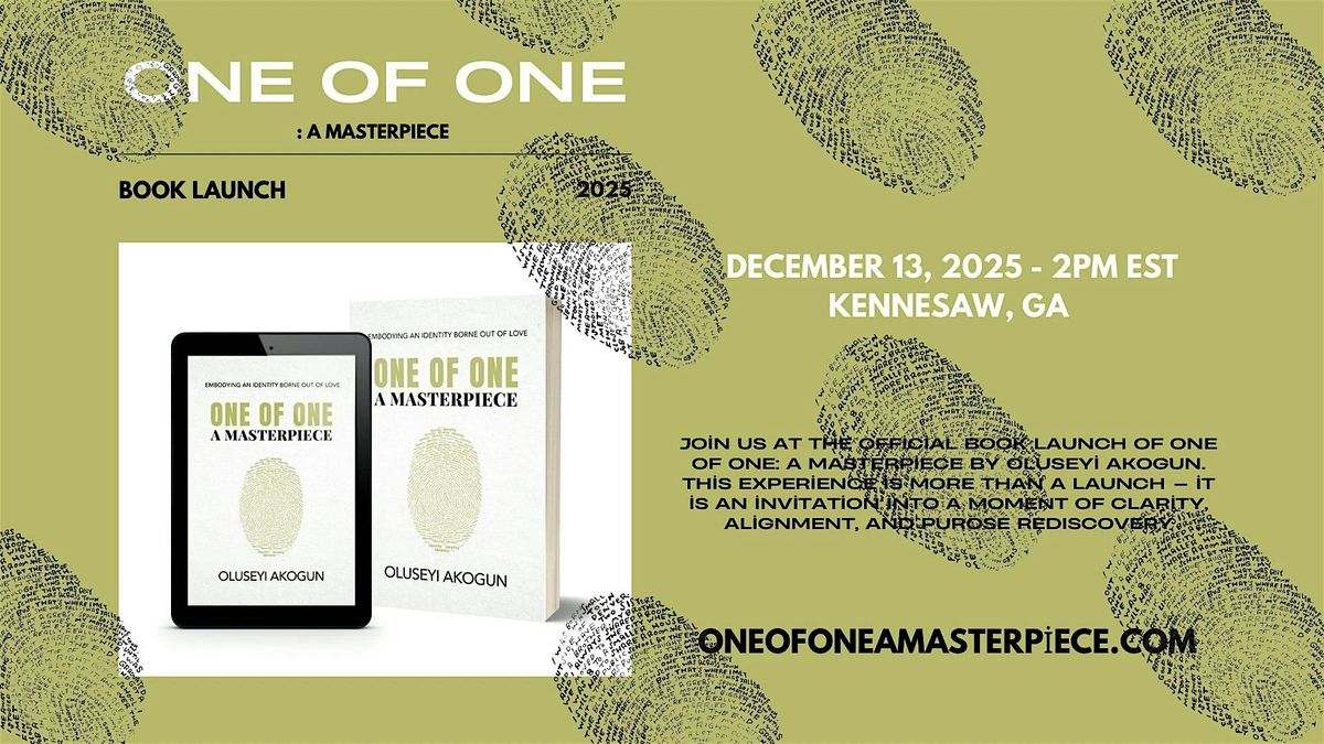 ONE of ONE: A Masterpiece Book Launch, 13 December | Event in Kennesaw | AllEvents