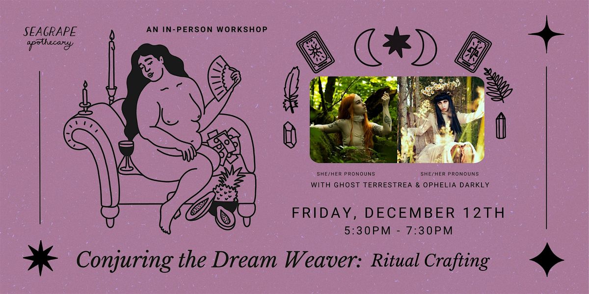 Conjuring the Dream Weaver: Ritual Crafting *In Person*, 12 December | Event in Portland | AllEvents