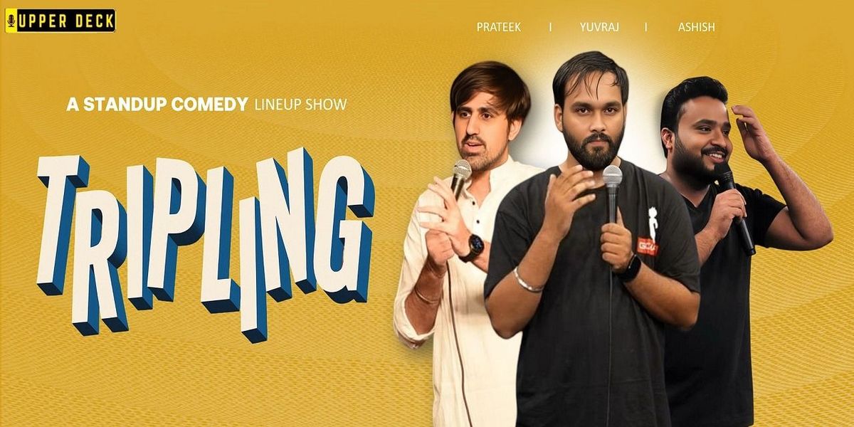 Tripling - A Standup Comedy Lineup Show | Event in New Delhi | AllEvents