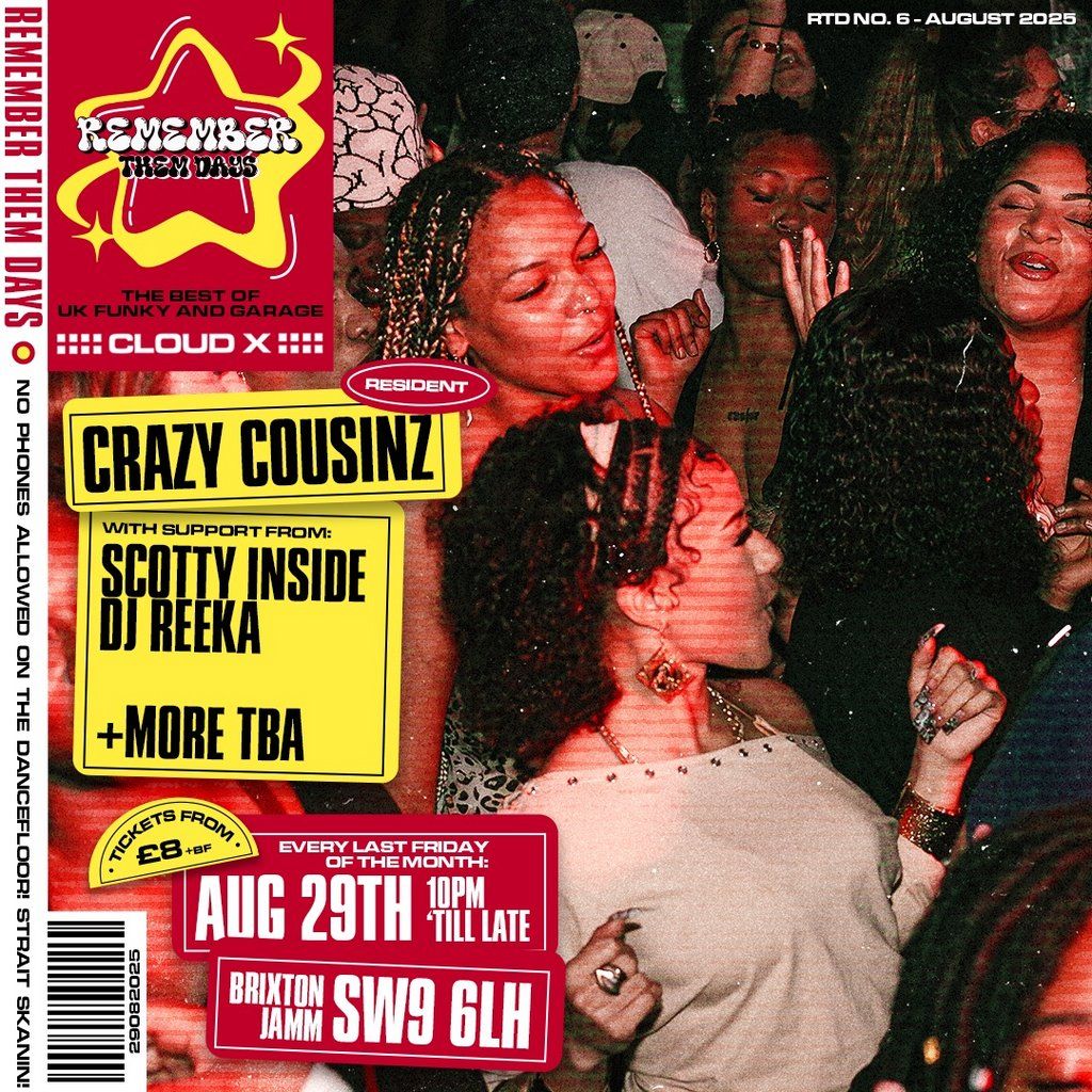 Remember Them Days with Crazy Cousinz + Friends, 29 August | Event in London | AllEvents