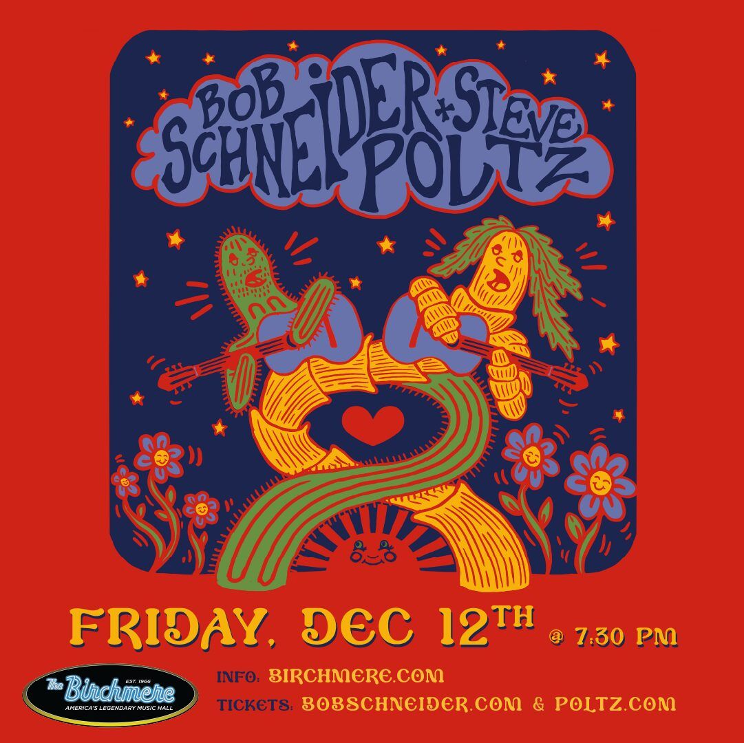 Bob Schneider and Steve Poltz at Harvester Performance Center, 13 December | Event in Rocky Mount | AllEvents