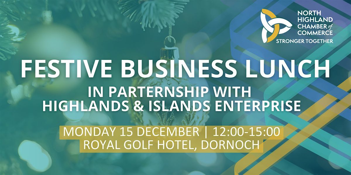 Festive Business Lunch in Parthernship with Highlands & Islands Enterprise, 15 December | Event in Dornoch