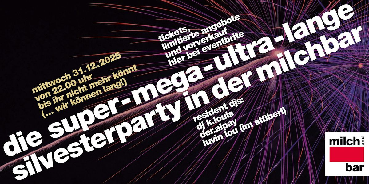SILVESTER IN DER MILCHBAR – MITTWOCH 31. DEZ – AB 22 UHR, 31 December | Event in München | AllEvents
