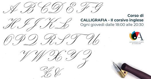 Calligrafia Inglese Accademia D Arte Di Cagliari October 8 To October 13 Allevents In