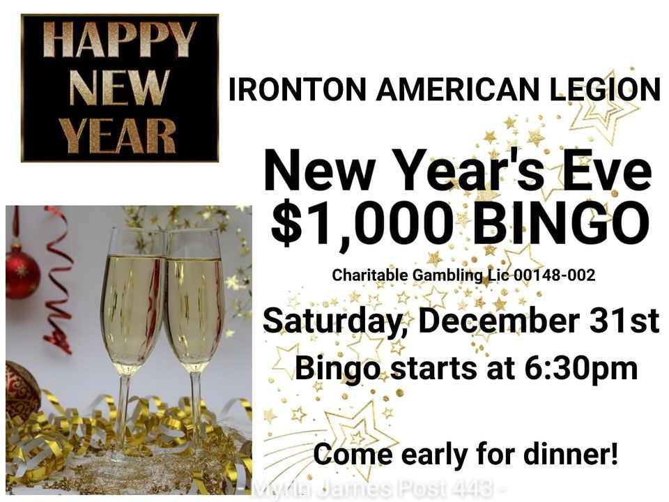 "NEW YEARS EVE" 1,000 BINGO At The Ironton Legion, Ironton American