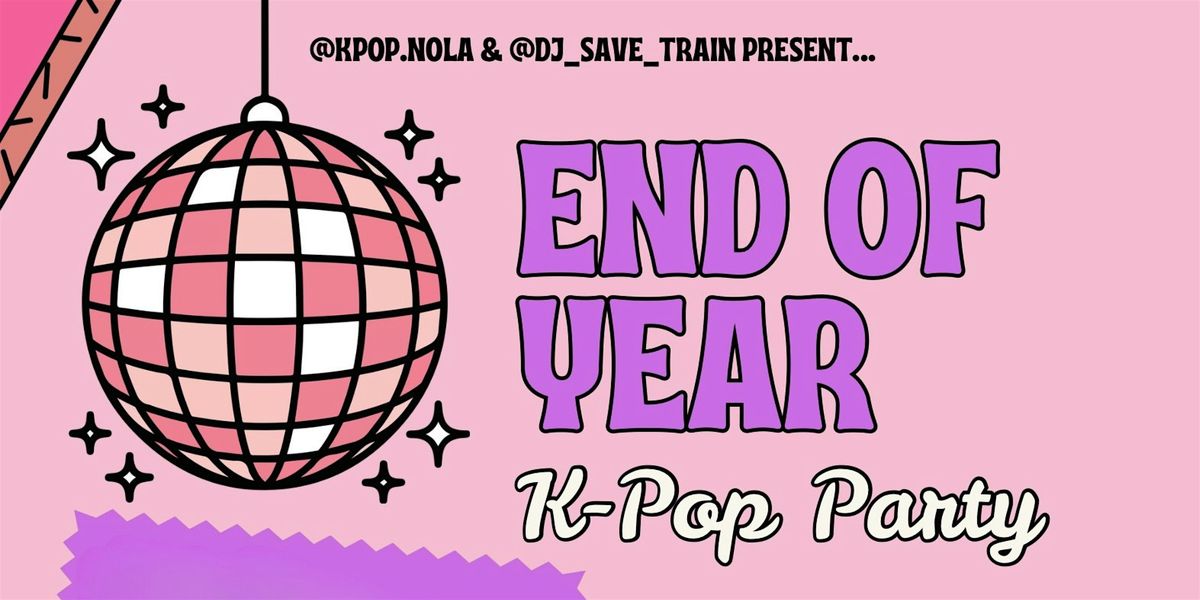 End Of Year K-Pop Party '25, 27 December | Event in New Orleans | AllEvents