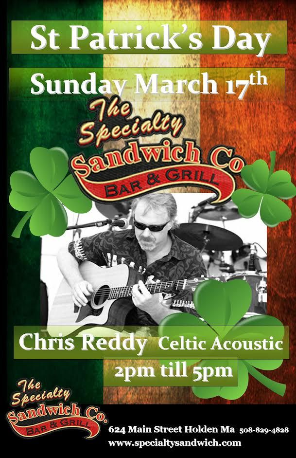 Chris Reddy Scotland St Patricks Day with Chris Reddy Celtic Acoustic, Specialty Sandwich ...