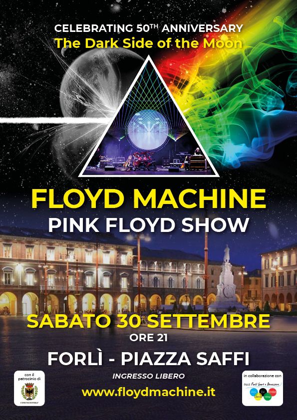 SABATO 30 SETTEMBRE FLOYD MACHINE Celebrating 50^ The Dark Side of the Moon PIAZZA SAFFI - FORLì | AllEvents.in