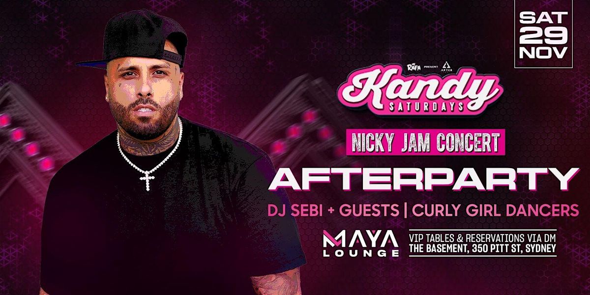 Kandy at Maya Lounge: Nicky Jam Afterparty, 29 November | Event in Sydney | AllEvents