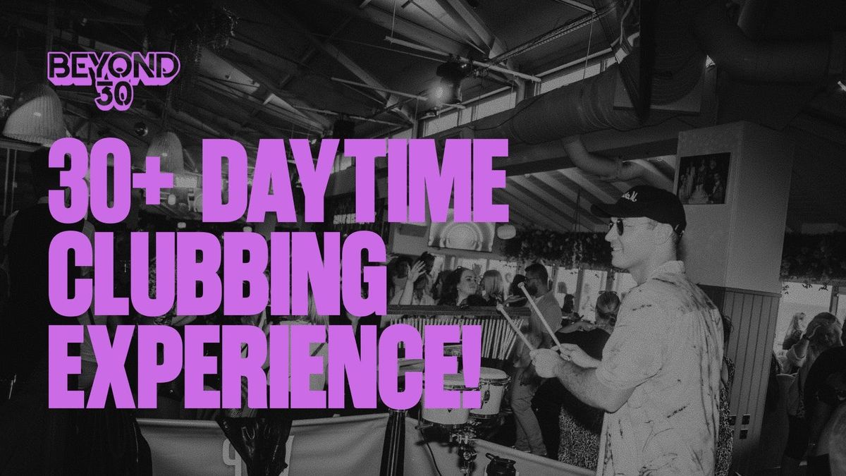 OVER 30s DAYTIME CLUBBING – CARDIFF🕺🏽, 20 September | Event in Cardiff | AllEvents