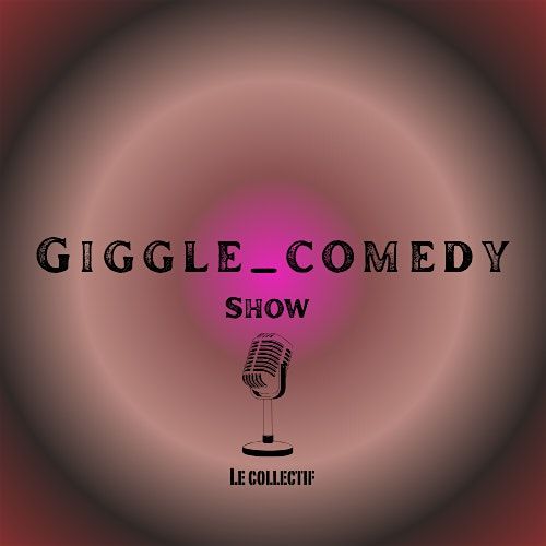 Giggle_comedyshow, 18 December | Event in Paris | AllEvents