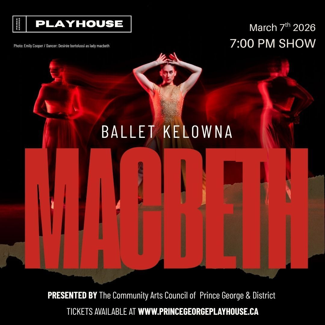 Ballet Kelowna: Macbeth, 16 March | Event in Vernon | AllEvents