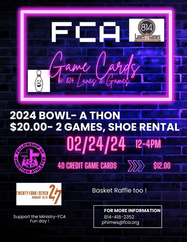 Bowl A- Thon, arcade games, basket raffle- FCA FAMILY FUN DAY! , 814 ...