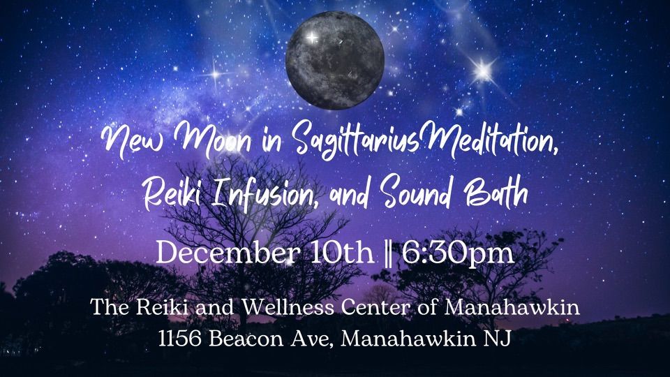 New Moon, Meditation, Reiki Infusion, and Sound Bath, The Reiki and