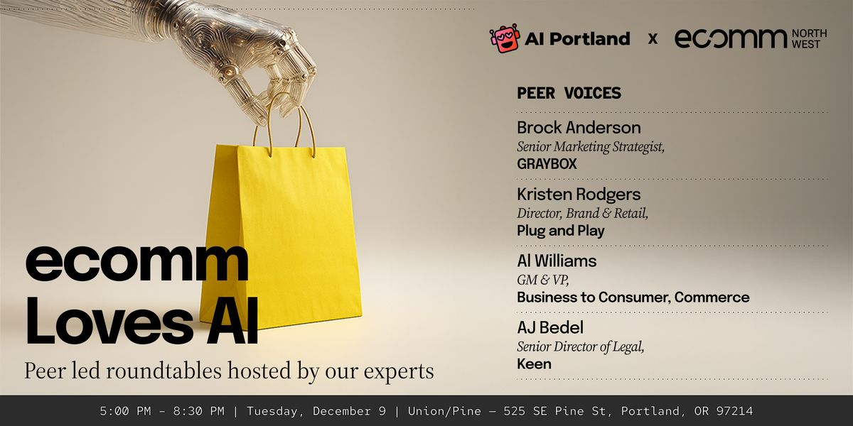 Ecomm Loves AI, 9 December | Event in Portland | AllEvents