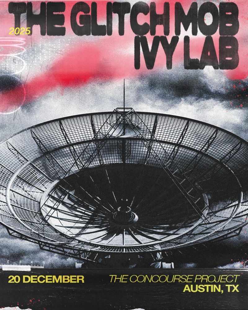 The Glitch Mob & Ivy Lab, 28 November | Event in Oklahoma City | AllEvents
