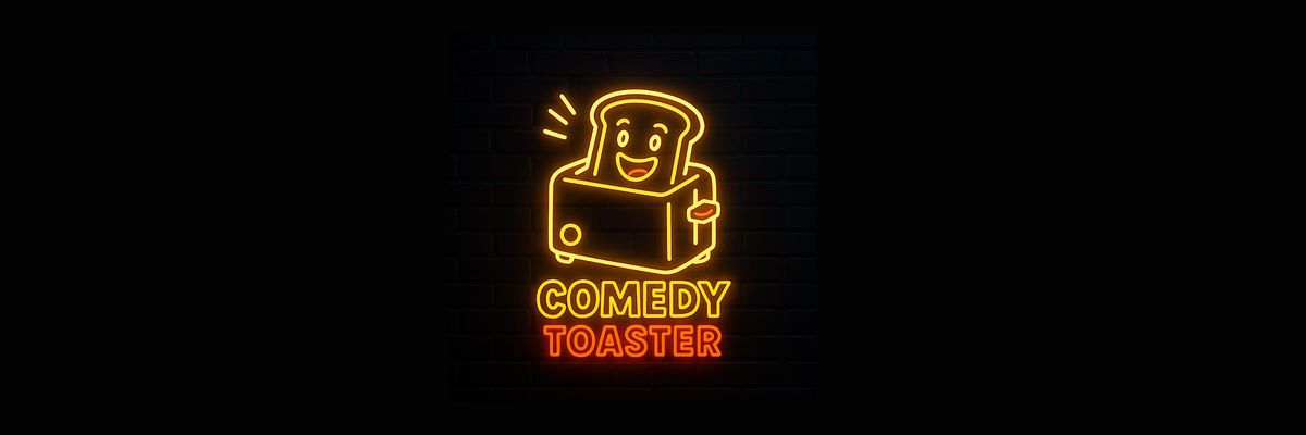 Comedy Toaster | Comedy Open Mic in Reutlingen, 28 January | Event in Reutlingen | AllEvents