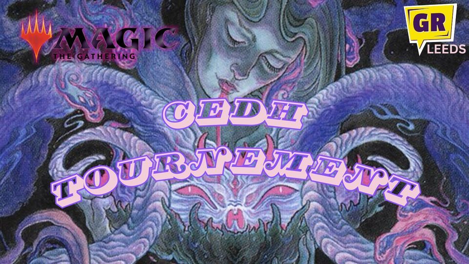 CEDH Tournament at geek retreat leeds, Geek Retreat Leeds, January 20