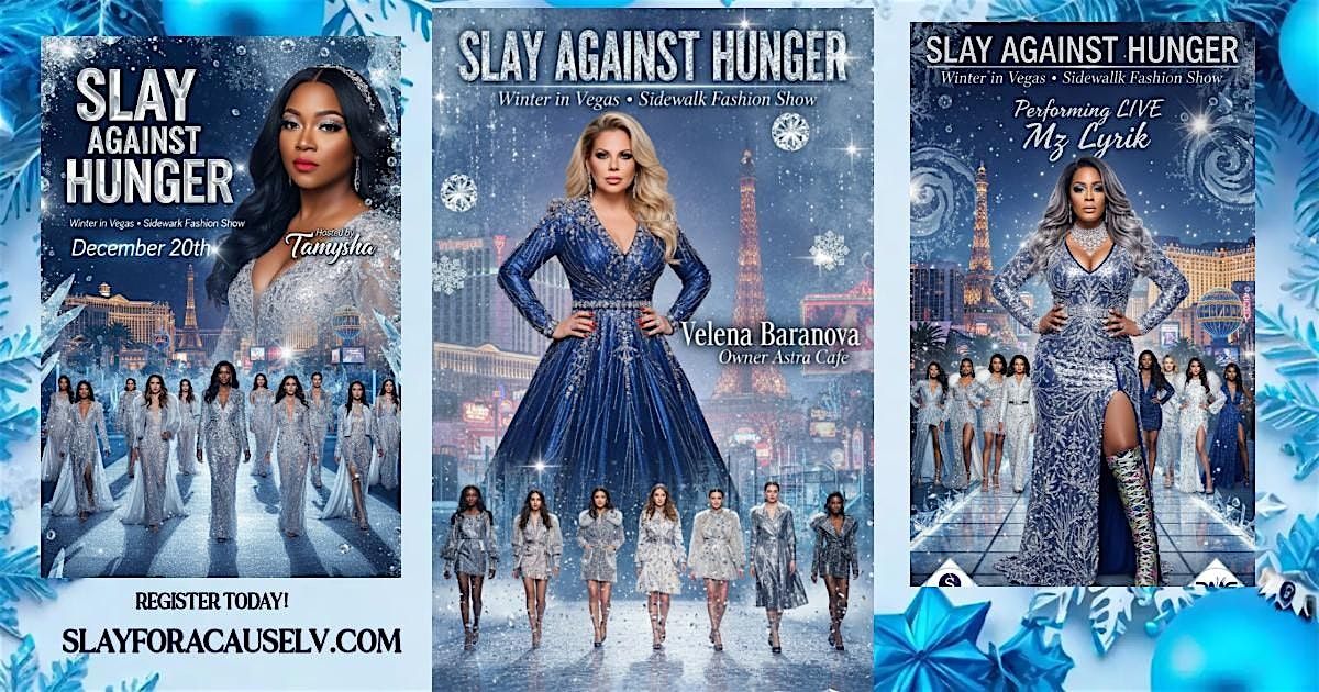 SLAY AGAINST HUNGER SIDEWALK FASHION SHOW, 20 December | Event in Las Vegas | AllEvents