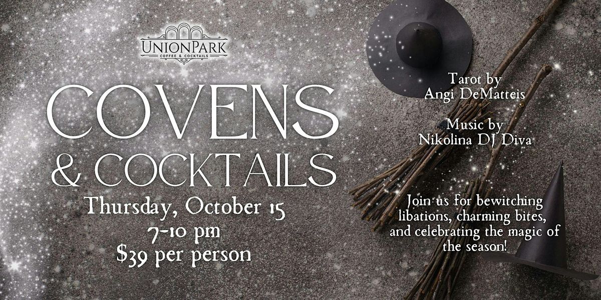 Covens & Cocktails at UnionPark, 4700 Everhard Rd NW, Canton, 15 ...