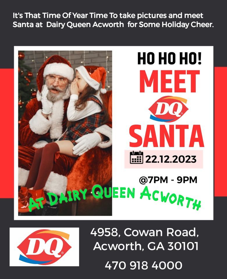 Meet Santa , Dairy Queen Acworth, December 22 2023 AllEvents.in