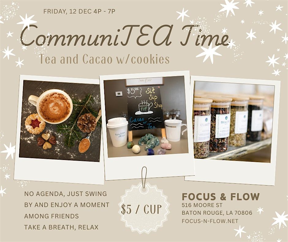 CommuniTEA Time - a moment among friends, 12 December | Event in Baton Rouge | AllEvents