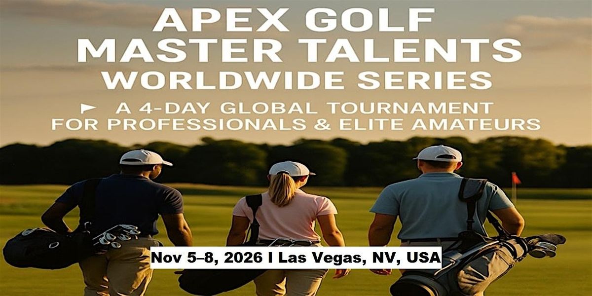 Apex Golf Talents — 4-Day Pro & Amateur Series in Las Vegas, NV, USA, 5 November | Event in Las Vegas