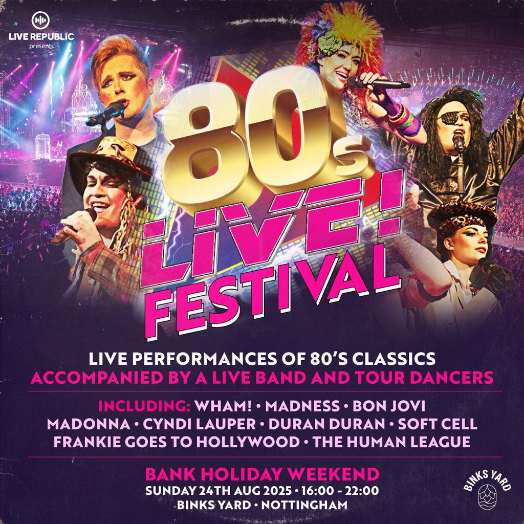 80s Live Festival | Binks Yard | Event in Nottingham | AllEvents