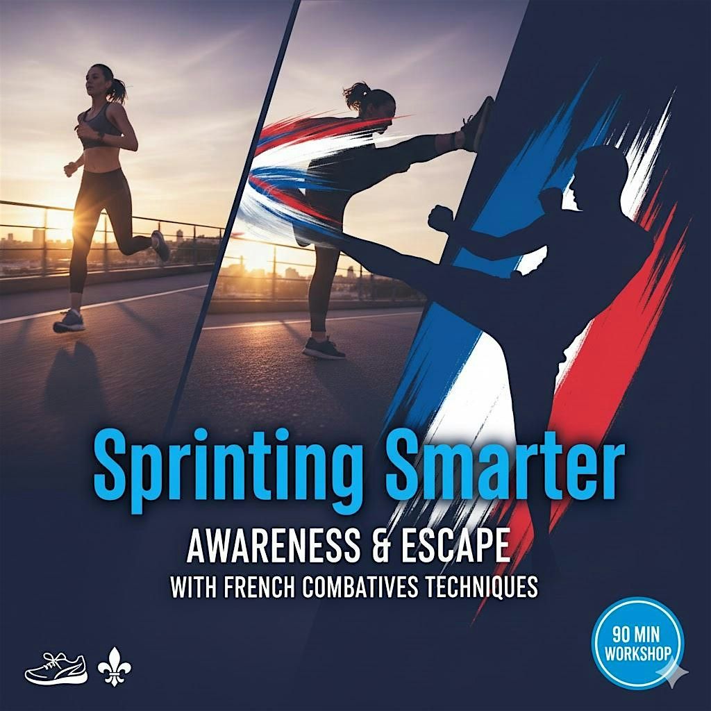 Sprinting Smarter ,Awareness & Escape with French Combatives Techniques, 13 December | Event in Vancouver