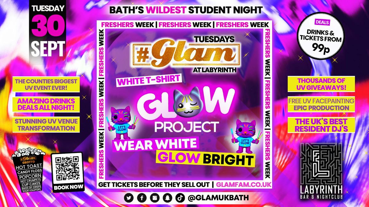Glam - 🌟 GLOW PROJECT!🌟  | Bath's Best Student Night! Every Tuesday at Labyrinth! 😻, 30 September