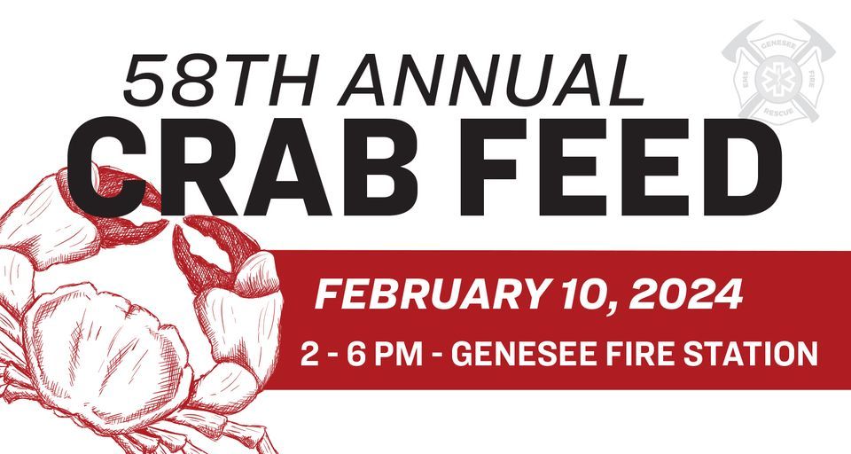 58th Annual Crab Feed Fundraiser, Genesee Fire Department, 10 February 2024 AllEvents.in