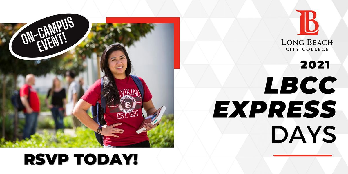 Lbcc Express Days On Campus Event Long Beach City College Liberal Arts Campus July 29 To September 1 Allevents In Lbcc Winter 2022