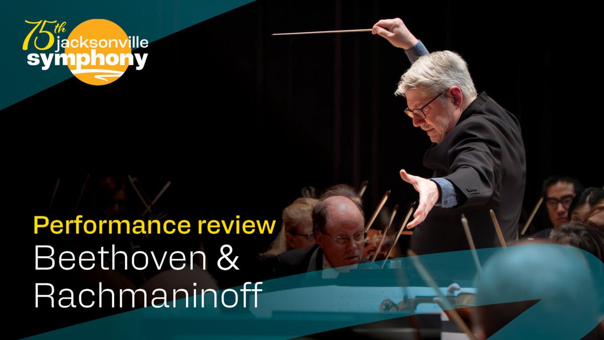 Jacksonville Symphony Orchestra - Rachmaninoffs Third at Jacksonville Center for the Performing Arts - Jacoby Hall, 5 June