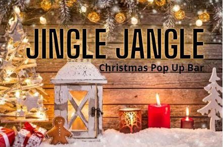 Jingle Jangle Christmas Pop Up Bar at The Tavern, 300 E Morehead St