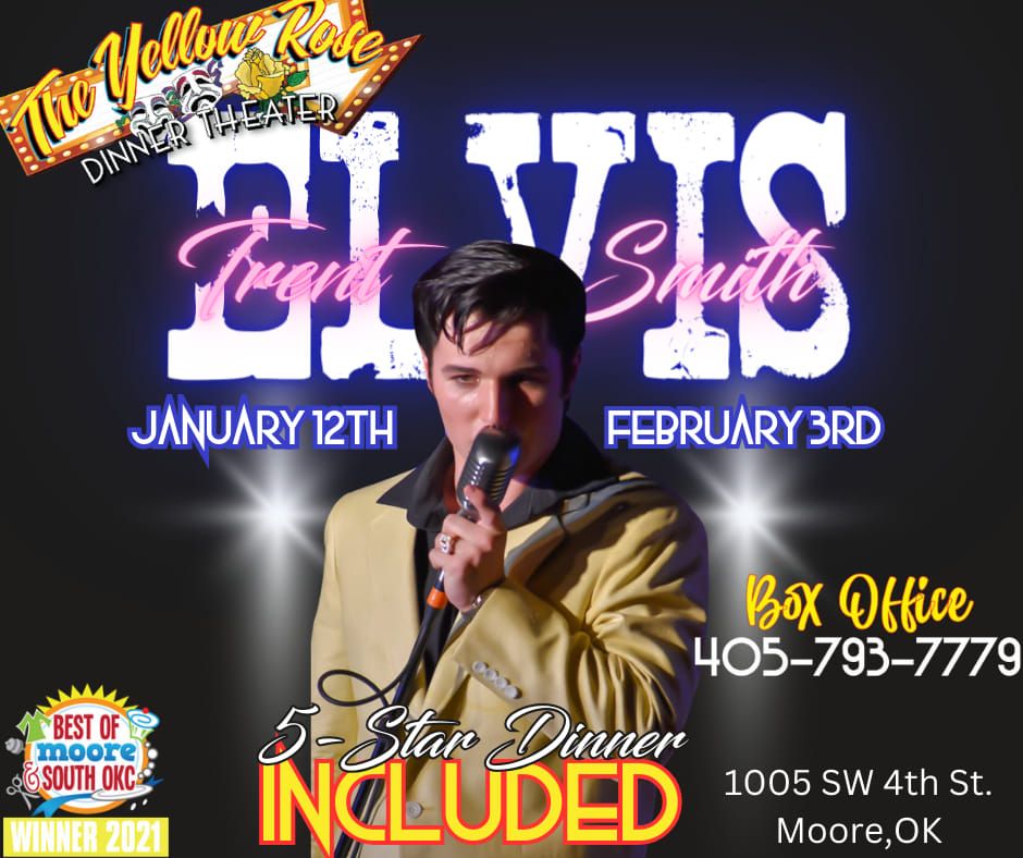 The Yellow Rose Dinner Theater proudly Presents Trent Smith A tribute