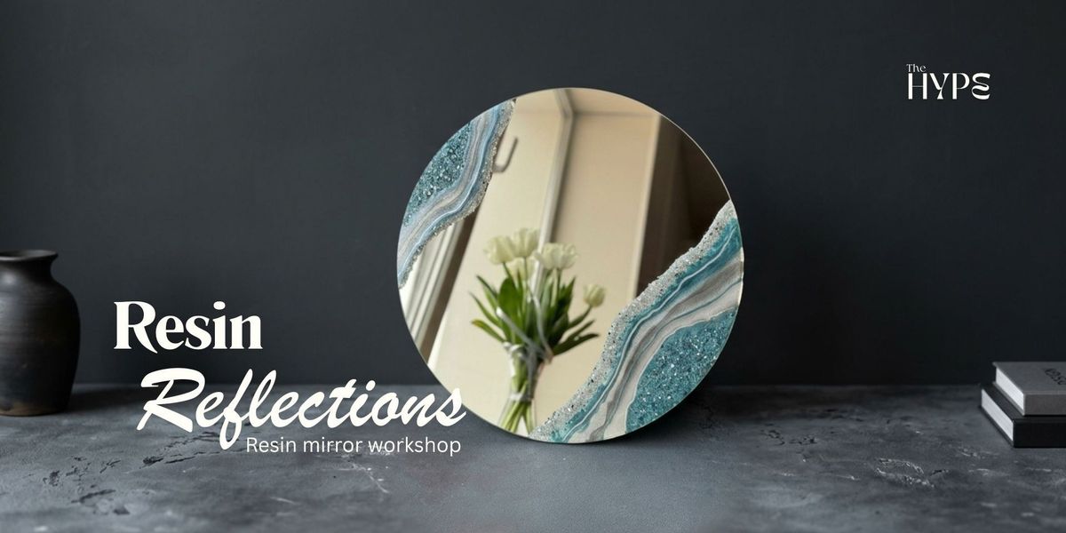 Resin reflections