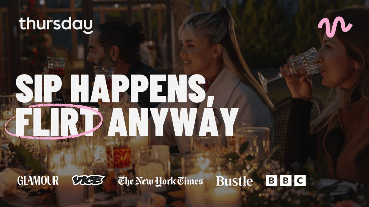Monday | Sip Happens, Flirt Anyway | Gothenburg, 3 November | Event in Gothenburg | AllEvents