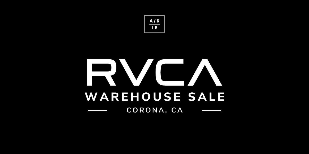 RVCA Warehouse Sale - Corona, CA | Event in Corona | AllEvents