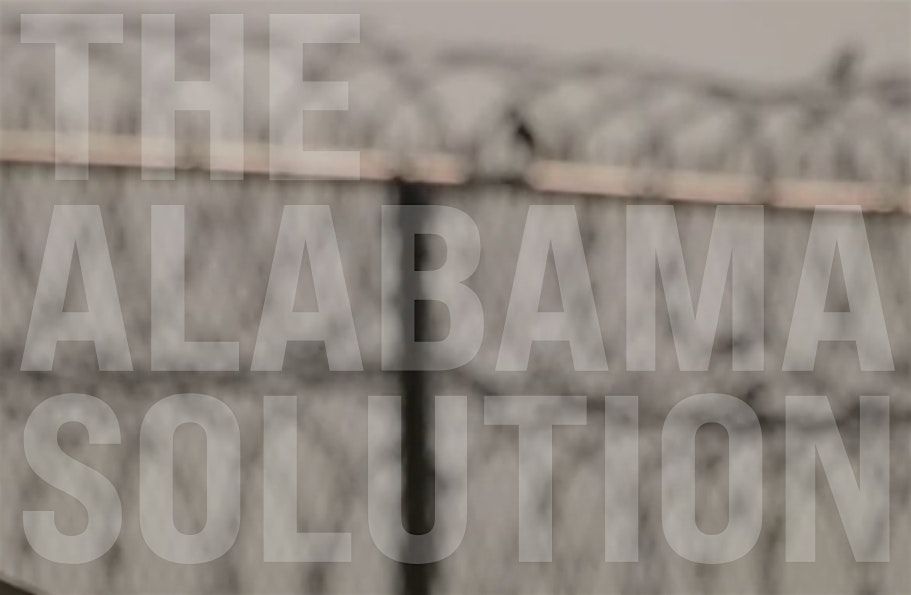 "The Alabama Solution" - Screening & Call to Action for Justice Reform | Event in Mobile | AllEvents