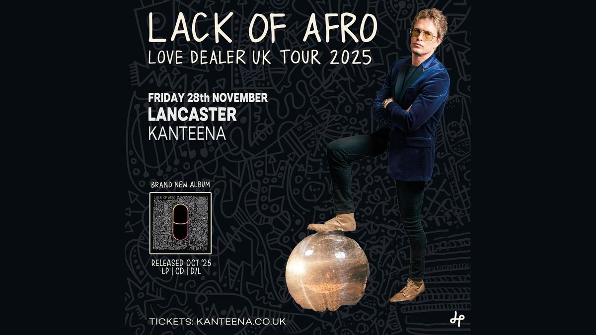 Lack Of Afro, 28 November | Event in Lancaster | AllEvents