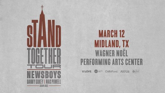 Stand Together Tour Midland Odessa Tx Wagner Noel Performing Arts Center Midland March 12 2022 Allevents In
