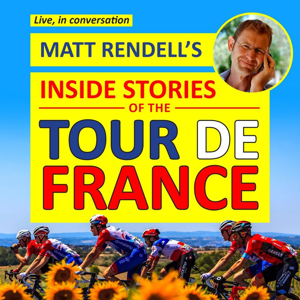 Matt Rendells Inside Stories of the Tour de France