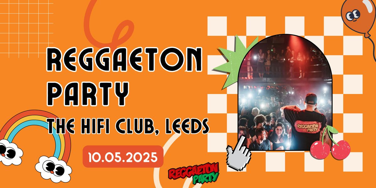 Reggaeton Party (Leeds) May 2025 | Event in Leeds | AllEvents
