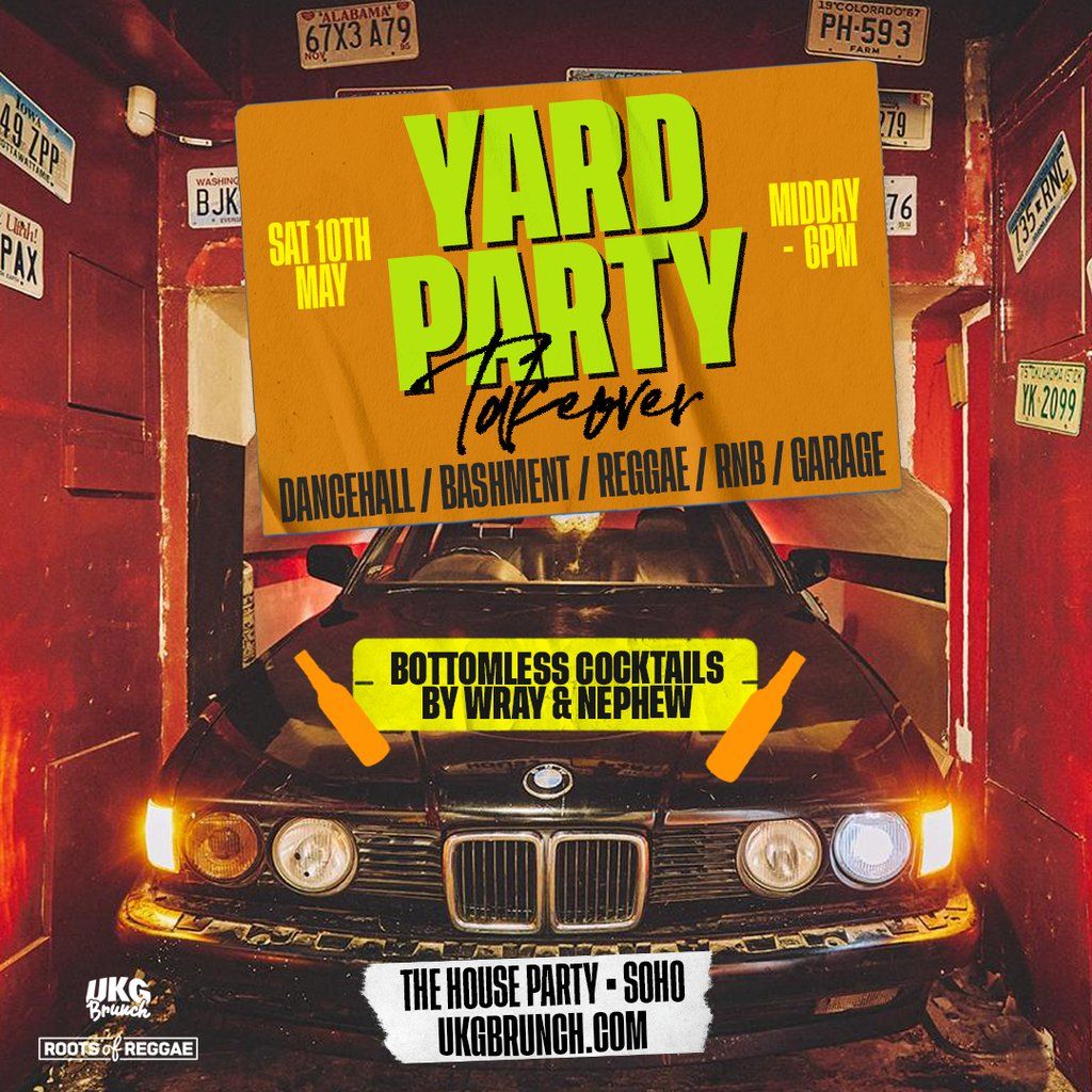 Yard Party Takeover @ House Party - Bottomless Cocktails | Event in London | AllEvents