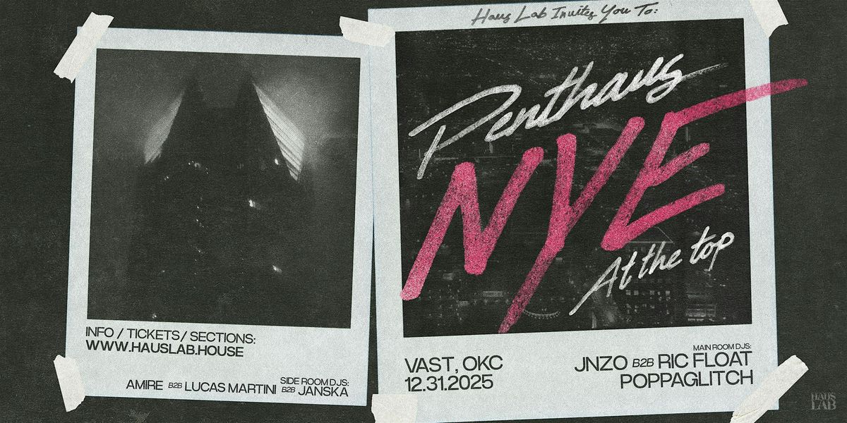 PentHaus NYE @ Vast, 31 December | Event in Oklahoma City | AllEvents