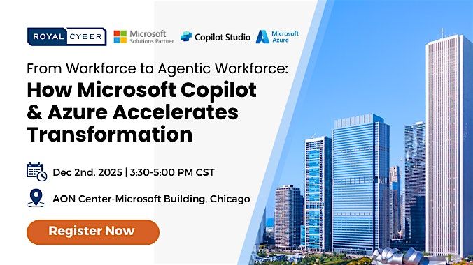 Event: Building Agentic Workforce: Microsoft Copilot & Azure, 2 December | Event in Chicago | AllEvents