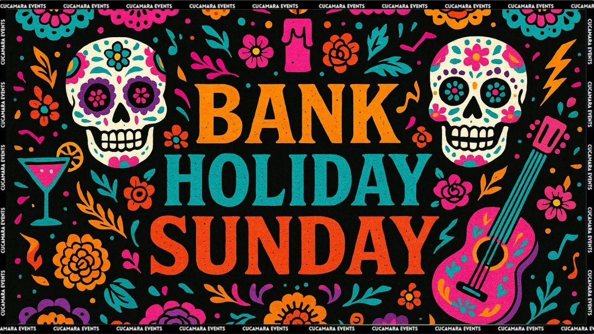 BANK HOLIDAY SUNDAY, 24 August | Event in Nottingham | AllEvents