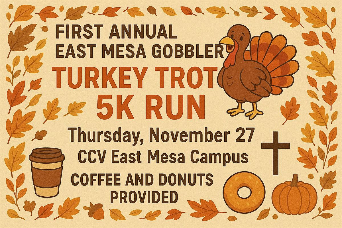 1st Annual East Mesa Gobbler | Event in Mesa | AllEvents
